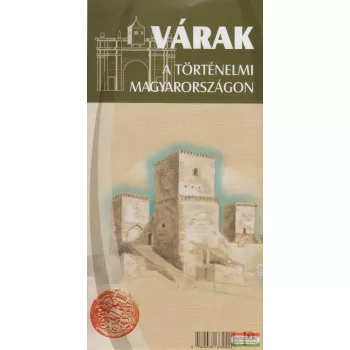 Várak a történelmi Magyarországon