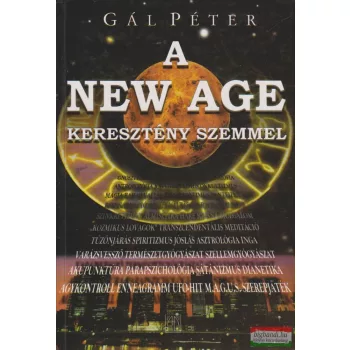 Gál Péter - A New Age keresztény szemmel