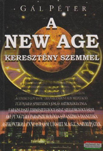 Gál Péter - A New Age keresztény szemmel