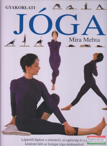 Mira Mehta - Gyakorlati jóga