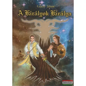 Géczy János - A Királyok Királya