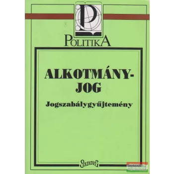 Alkotmányjog - Jogszabálygyűjtemény
