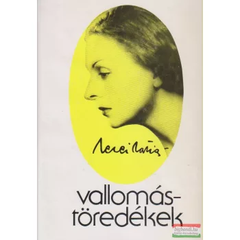 Mezei Mária - Vallomástöredékek