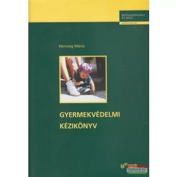 Herczog Mária - Gyermekvédelmi kézikönyv