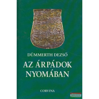 Az Árpádok nyomában