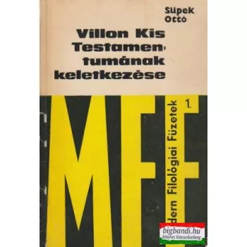Villon Kis Testamentumának keletkezése