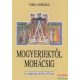 Varga Domokos - A mogyeriektől Mohácsig