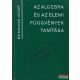 Dr. Molnár József - Az algebra és az elemi függvények tanítása