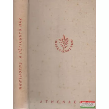 Nathaniel Hawthorne - A héttornyú ház