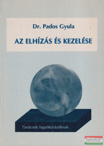 Dr. Pados Gyula - Az elhízás és kezelése