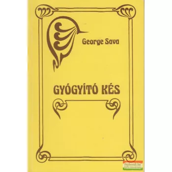 George Sava - Gyógyító kés