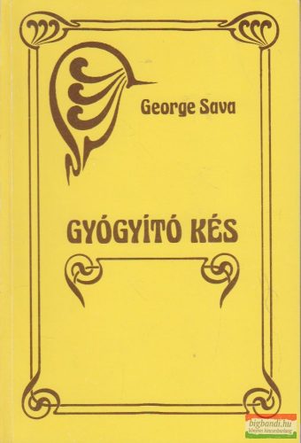 George Sava - Gyógyító kés