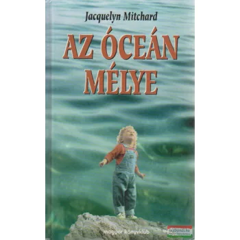 Jacquelyn Mitchard - Az óceán mélye