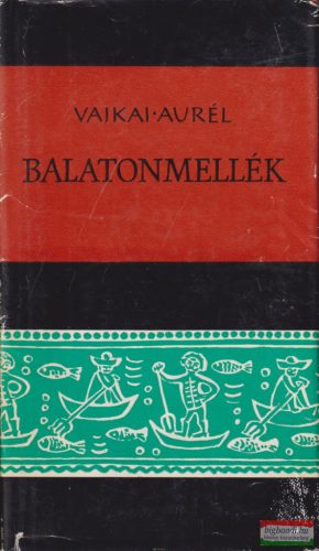 Vajkai Aurél - Balatonmellék 