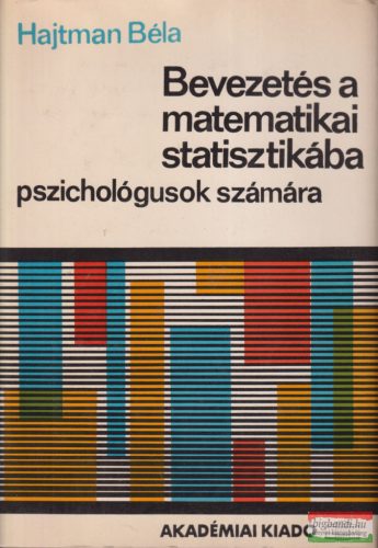 Hajtman Béla - Bevezetés a matematikai statisztikába pszichológusok számára