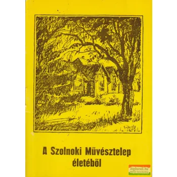 Kaposvári Gyula - A Szolnoki Művésztelep életéből