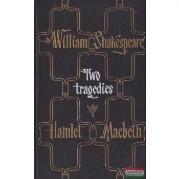William Shakespeare - Two Tragedies - Hamlet, Macbeth