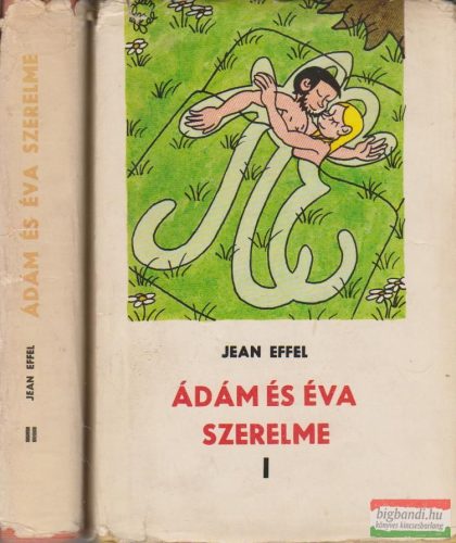 Ádám és Éva szerelme I-II.