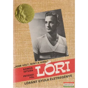 Lóri - Lóránt Gyula életregénye