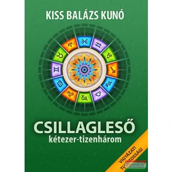 Kiss Balázs Kunó - Csillagleső kétezer-tizenhárom