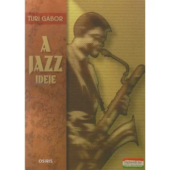 Turi Gábor - A jazz ideje