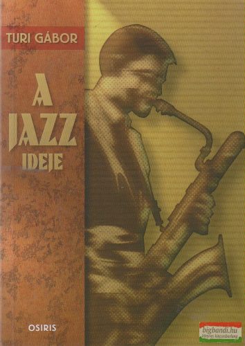 Turi Gábor - A jazz ideje