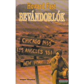 Howard Fast - Bevándorlók 