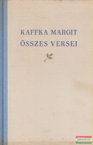 Kafka Margit - összes versei