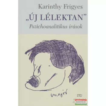 "Új lélektan" - Pszichoanalitikus írások