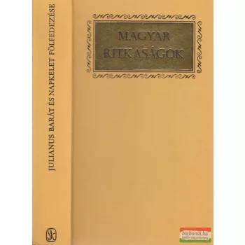 Julianus barát és Napkelet fölfedezése