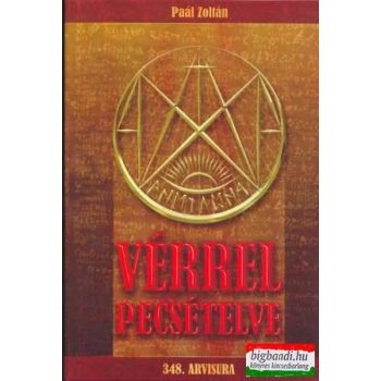 Paál Zoltán  - Vérrel pecsételve - 348. arvisura