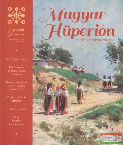Magyar Hüperión - II. évfolyam 2. szám 2014. május-július