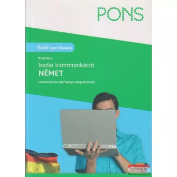 PONS - Praktikus irodai kommunikáció - Német 