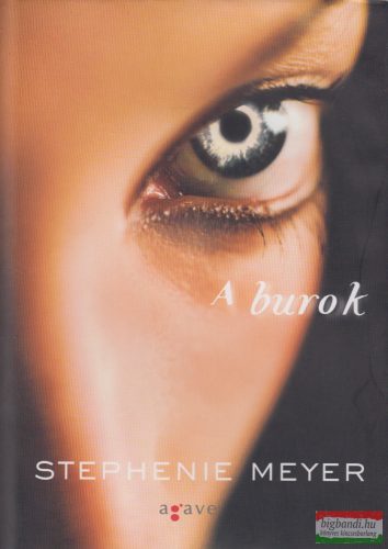 Stephenie Meyer - A burok 