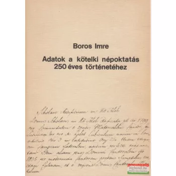   Boros Imre - Adatok a kőtelki népoktatás 250 éves történetéhez