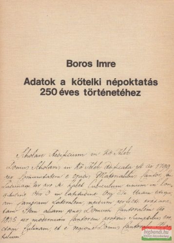 Boros Imre - Adatok a kőtelki népoktatás 250 éves történetéhez