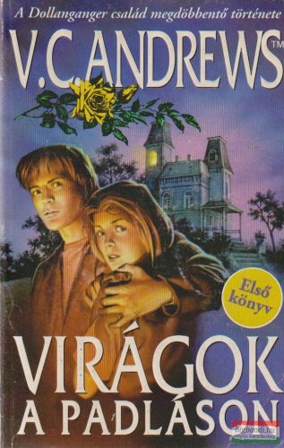 Virginia C. Andrews - Virágok a padláson