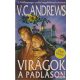 Virginia C. Andrews - Virágok a padláson