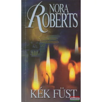 Nora Roberts - Kék füst
