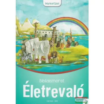   Sinkáné Zombory Katalin - Életrevaló Bibliaismeret 2. Munkafüzet 