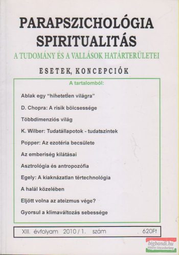 Dr. Liptay András szerk. - Parapszichológia - Spiritualitás XIII. évfolyam 2010/1. szám