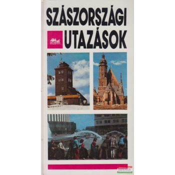 Lindner László - Szászországi utazások