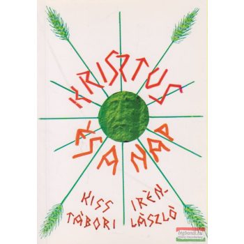 Kiss Irén, Tábori László- Krisztus és a Nap