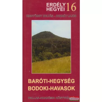   Kisgyörgy Zoltán-Dukrét Lajos - Baróti-hegység , Bodoki-havasok (Erdély hegyei 16.)