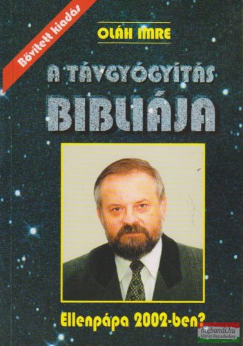 Oláh Imre - A távgyógyítás Bibliája