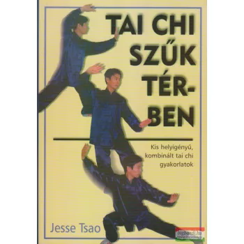 Jesse Tsao - Tai chi szűk térben