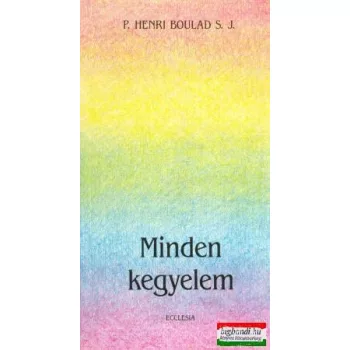 P. Henri Boulad S. J. - Minden kegyelem