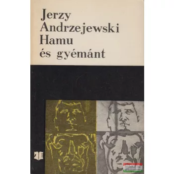 Jerzy Andrzejewski - Hamu és gyémánt