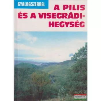 A Pilis és a Visegrádi-hegység