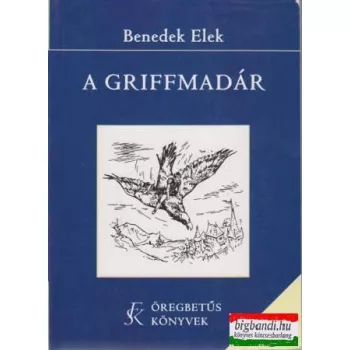 A griffmadár - válogatott mesék
